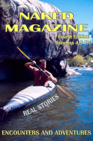 Cover of Naked Magazine Real Stories IV