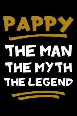 Book cover for Pappy The Man The Myth The Legend