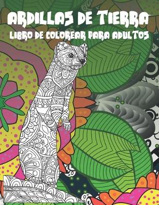 Cover of Ardillas de tierra - Libro de colorear para adultos