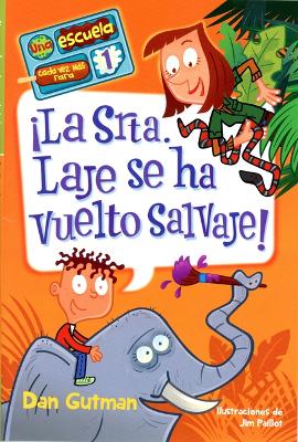 Book cover for ¡La Srta. Laje Se Ha Vuelto Salvaje!