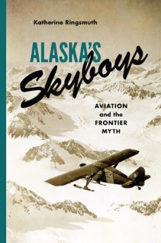 Cover of Alaska's Skyboys