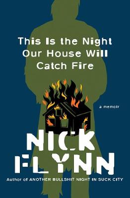 Book cover for This Is the Night Our House Will Catch Fire