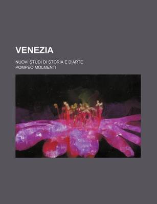 Book cover for Venezia; Nuovi Studi Di Storia E D'Arte