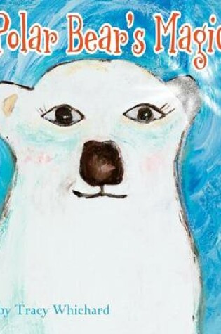 Cover of Polar Bear's Magic
