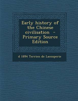 Book cover for Early History of the Chinese Civilisation - Primary Source Edition