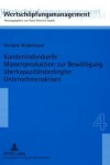 Book cover for Kundenindividuelle Massenproduktion Zur Bewaeltigung Ueberkapazitaetsbedingter Unternehmenskrisen