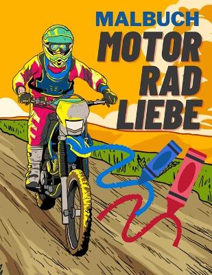 Book cover for Motorrad Liebe Malbuch