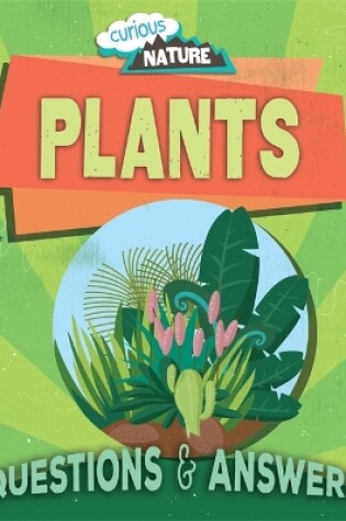 Cover of Curious Nature: Plants