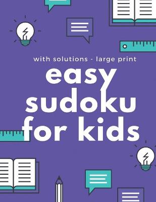 Book cover for Easy Sudoku For Kids With Solutions - Large Print