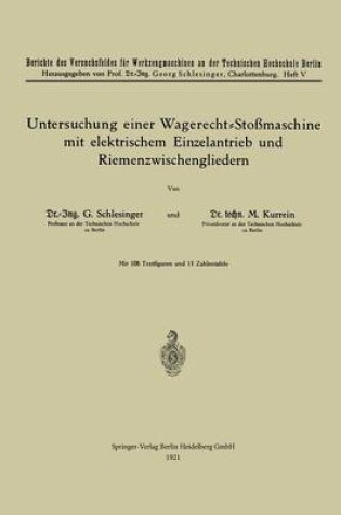 Cover of Untersuchung Einer Wagerecht-Stossmaschine Mit Elektrischem Einzelantrieb Und Riemenzwischengliedern