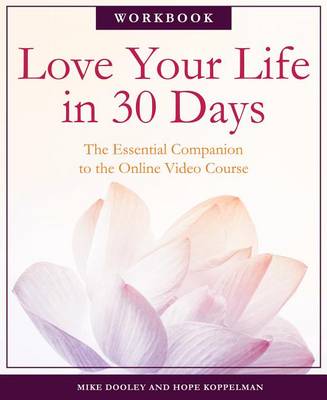 Book cover for Love Your Life in 30 Days