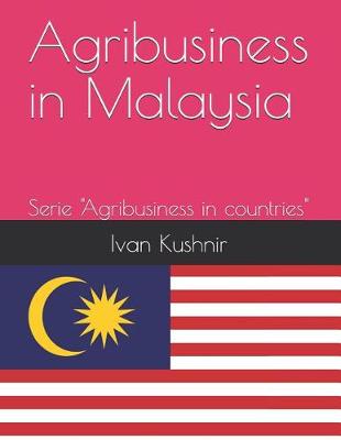 Book cover for Agribusiness in Malaysia