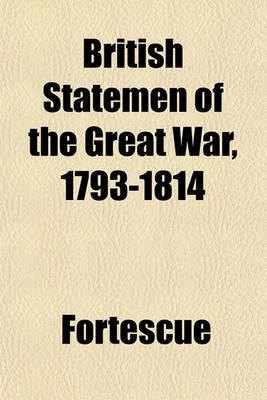 Book cover for British Statemen of the Great War, 1793-1814