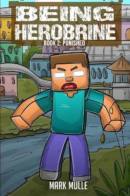 Book cover for Being Herobrine (Book 2)