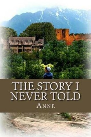 Cover of The Story I Never Told