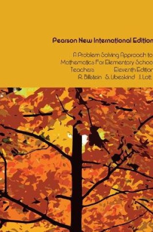 Cover of Problem Solving Approach to Mathematics for Elementary School Teachers, A: Pearson New International Edition PDF eBook