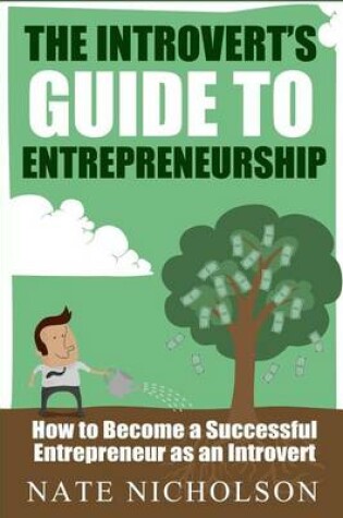Cover of The Introvert's Guide to Entrepreneurship