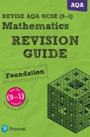 Cover of REVISE AQA GCSE (9-1) Mathematics Foundation Revision Guide