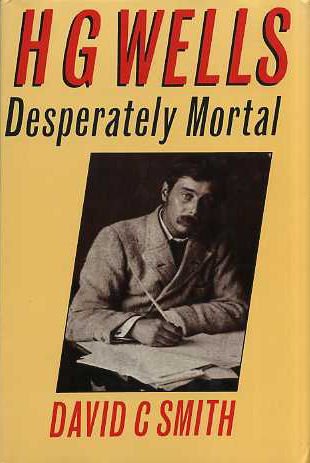 Book cover for H.G.Wells, Desperately Mortal