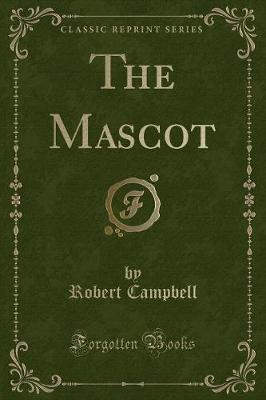 Book cover for The Mascot (Classic Reprint)