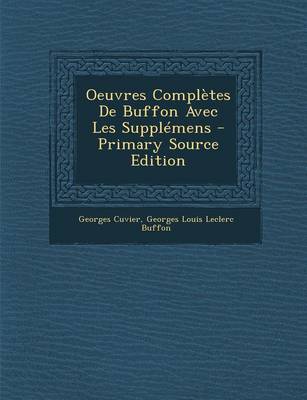 Book cover for Oeuvres Completes de Buffon Avec Les Supplemens - Primary Source Edition