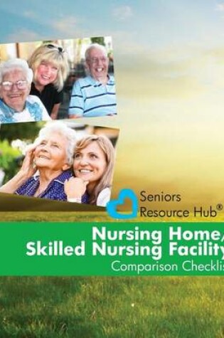 Cover of Nursing Home/Skilled Nursing Facility Comparison Checklist