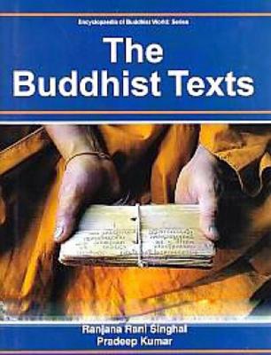 Book cover for The Buddhist Texts (Encyclopaedia of Buddhist World Series)