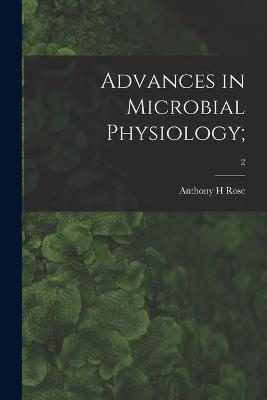 Book cover for Advances in Microbial Physiology;; 2