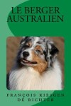 Book cover for Le Berger Australien
