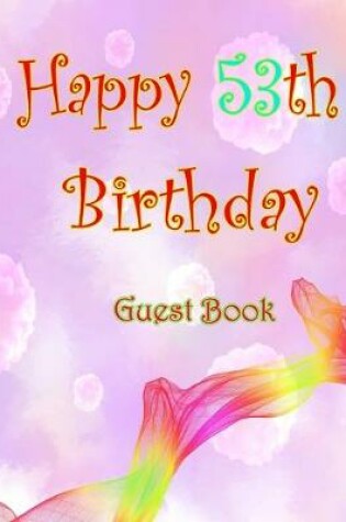 Cover of Happy 53th Birthday Guest Book