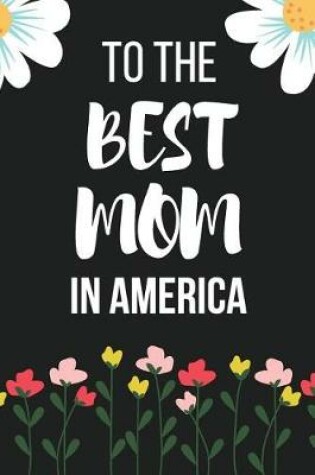 Cover of To the Best Mom in America