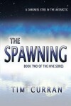 Book cover for The Spawning