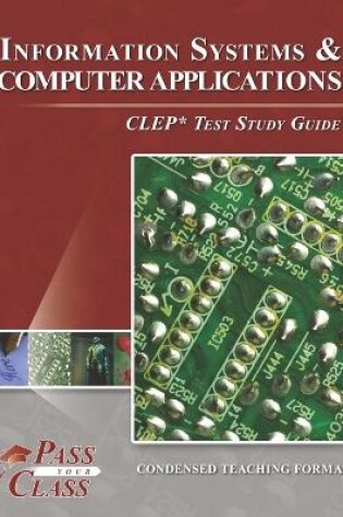 Cover of Information Systems and Computer Applications CLEP Test Study Guide