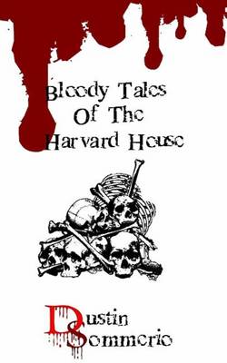 Cover of Bloody Tales of the Harvard House