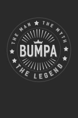 Cover of The Man The Myth Bumpa The Legend