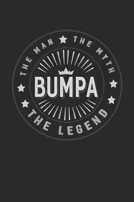 Book cover for The Man The Myth Bumpa The Legend