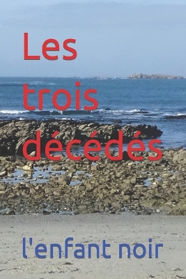 Book cover for Les trois décédés