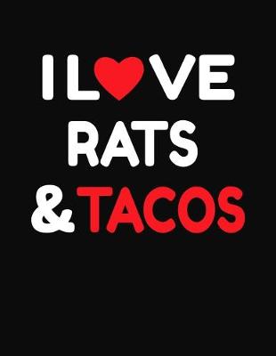 Book cover for I Love Rats & Tacos