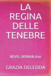 Book cover for La Regina Delle Tenebre