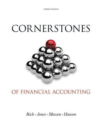 Book cover for Cornerstones of Financial Accounting (with 2011 Annual Reports: Under  Armour, Inc. & VF Corporation)