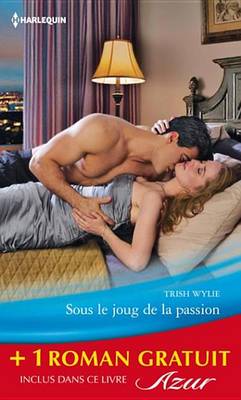 Book cover for Sous Le Joug de la Passion - Au Piege de la Vengeance