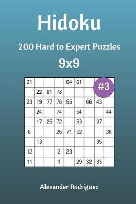 Book cover for Hidoku Puzzles - 200 Hard to Expert 9x9 vol. 3