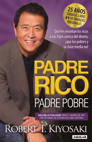 Book cover for Padre Rico, Padre Pobre (Edición 25 Aniversario) / Rich Dad Poor Dad