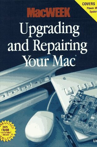 Cover of MacWEEK Upgrading and Repairing Your Mac