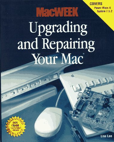 Book cover for MacWEEK Upgrading and Repairing Your Mac