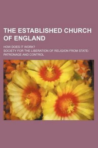 Cover of The Established Church of England; How Does It Work?