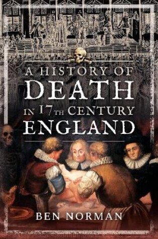 Cover of A History of Death in 17th Century England