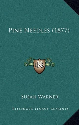 Book cover for Pine Needles (1877)