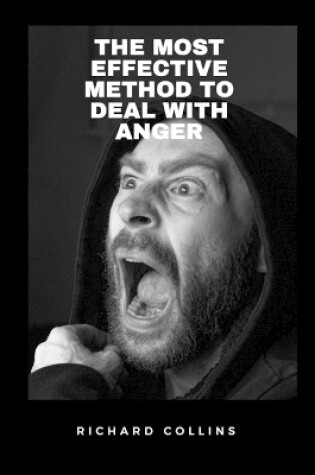 Cover of The Most Effective Method to Deal with Anger