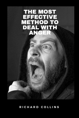 Book cover for The Most Effective Method to Deal with Anger